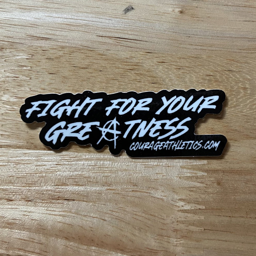 Courage Athletics Fight For Your Greatness small sticker