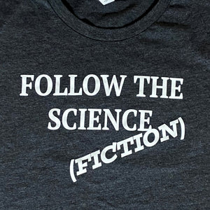 CAD Follow the Science (Fiction) T-Shirt