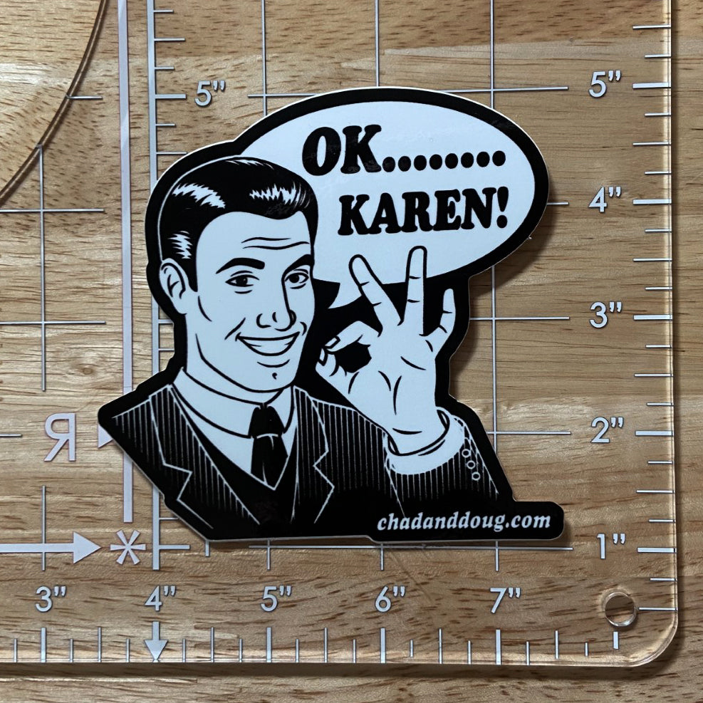 CAD OK Karen large sticker