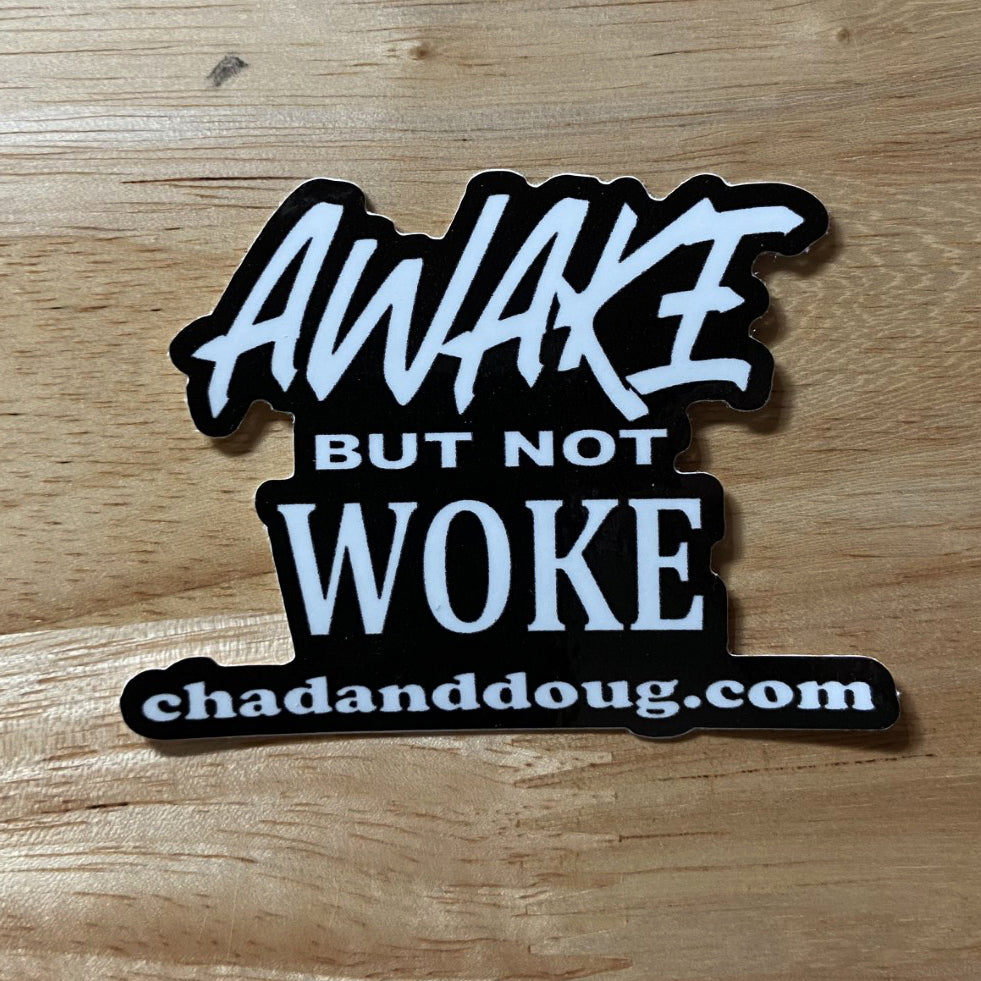 CAD Awake but not Woke small sticker – CourageBarbell